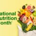 National Nutrition Month is dedicated to raising awareness about ...